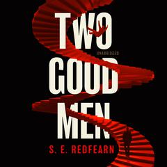 Two Good Men Audiobook, by Suzanne Redfearn
