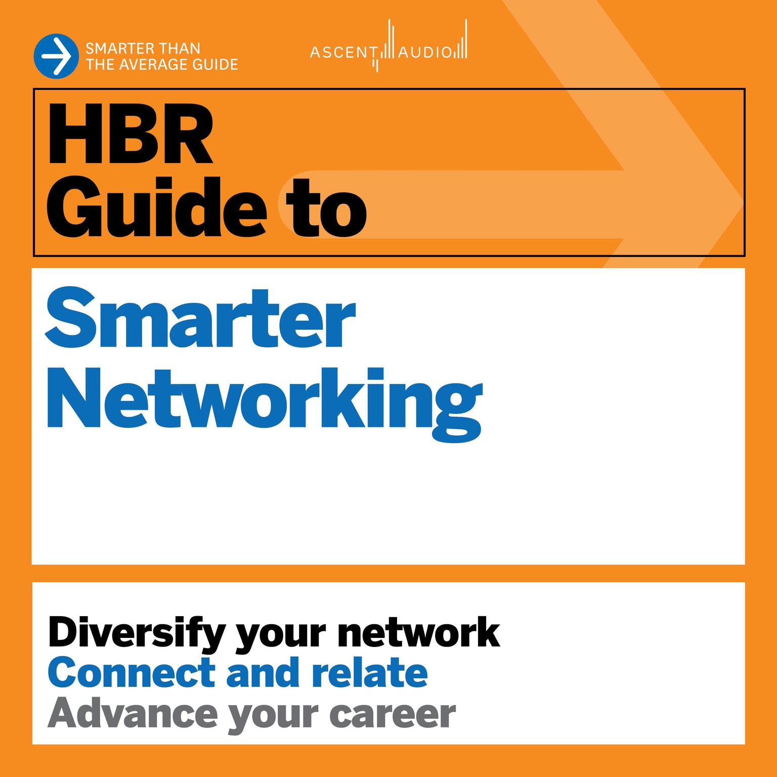 HBR Guide to Smarter Networking Audiobook, by Harvard Business Review