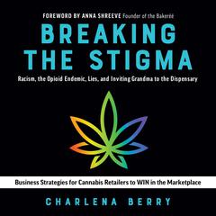 Breaking the Stigma Audiobook, by Charlena Berry