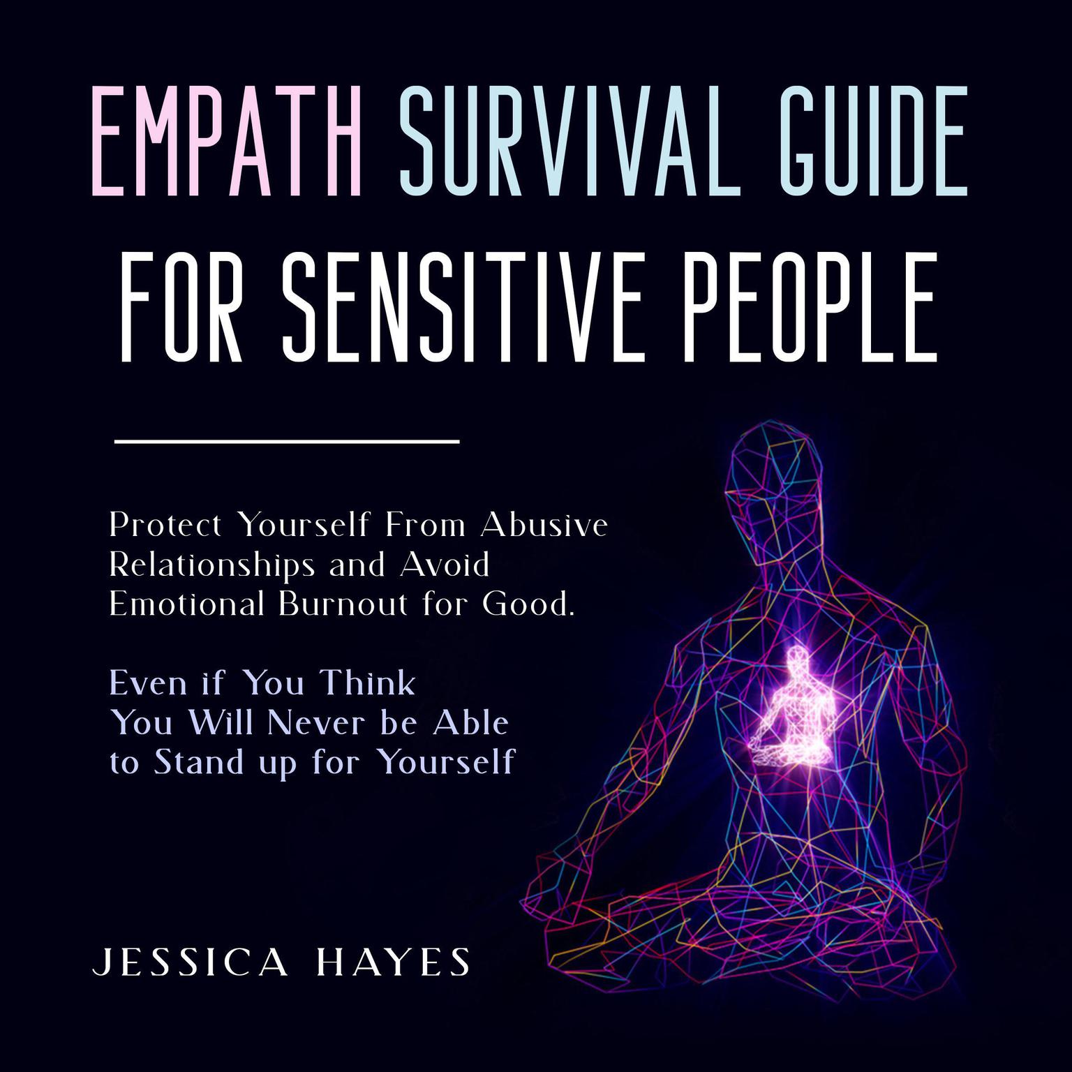 Empath Survival Guide for Sensitive People Audiobook, by Jessica Hayes