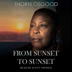 From Sunset to Sunset Audiobook, by Thorn Osgood