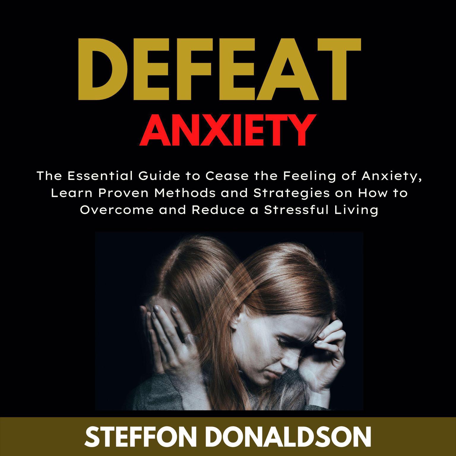 Defeat Anxiety Audiobook, by Steffon Donaldson