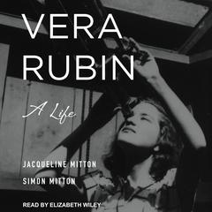 Vera Rubin: A Life Audiobook, by Jacqueline Mitton