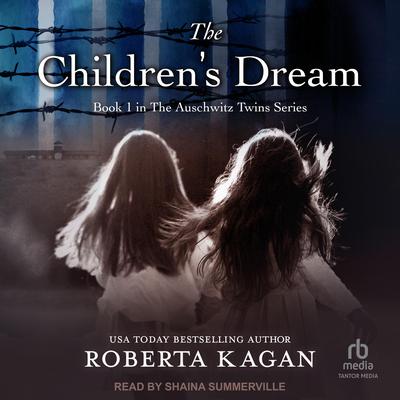 The Childrens Dream Audiobook, by Roberta Kagan