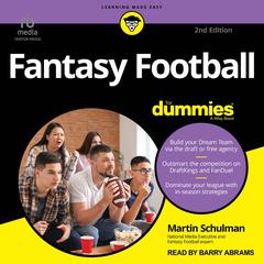 Fantasy Football For Dummies, 2nd Edition Audiobook, by Martin A. Schulman