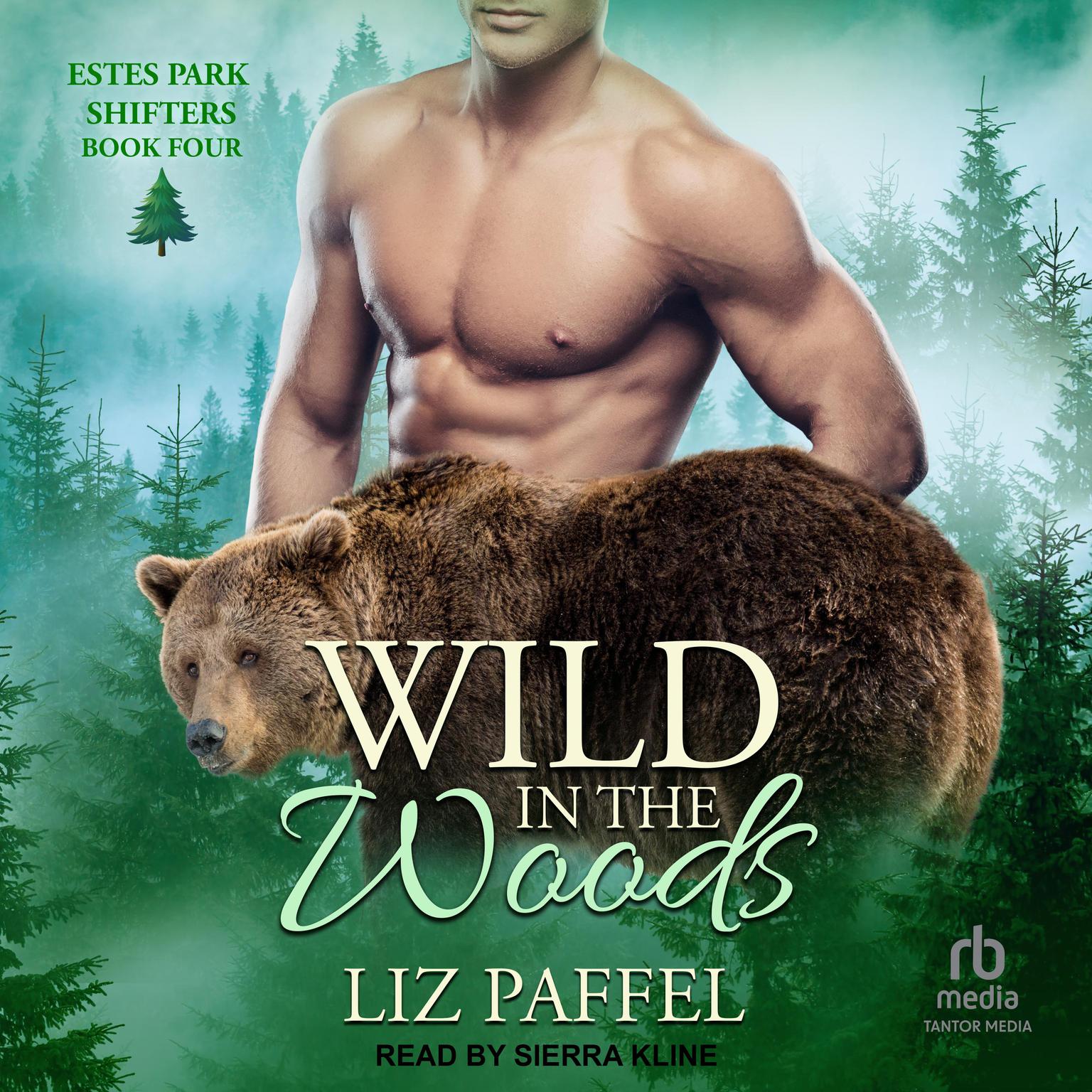 Wild in the Woods Audiobook, by Liz Paffel