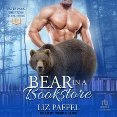Bear in a Bookstore Audiobook, by Liz Paffel