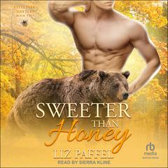 Sweeter Than Honey Audiobook, by Liz Paffel