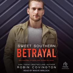 Sweet Southern Betrayal Audiobook, by Robin Covington