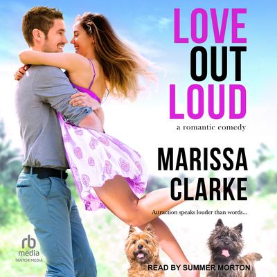 Love Out Loud Audiobook, by Marissa Clarke