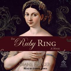 The Ruby Ring Audiobook, by Diane Haeger