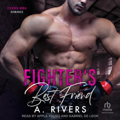Fighter's Best Friend Audiobook, by A. Rivers