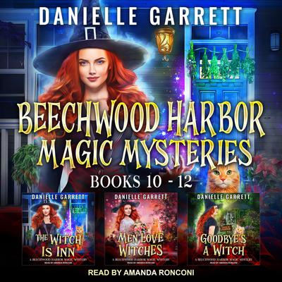 The Beechwood Harbor Magic Mysteries Boxed Set: Books 10-12 Audiobook, by Danielle Garrett