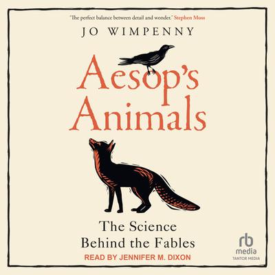 Aesops Animals: The Science Behind the Fables Audiobook, by Jo Wimpenny