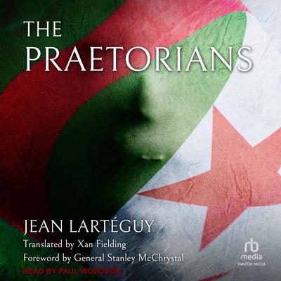 The Praetorians Audiobook, by Jean Larteguy