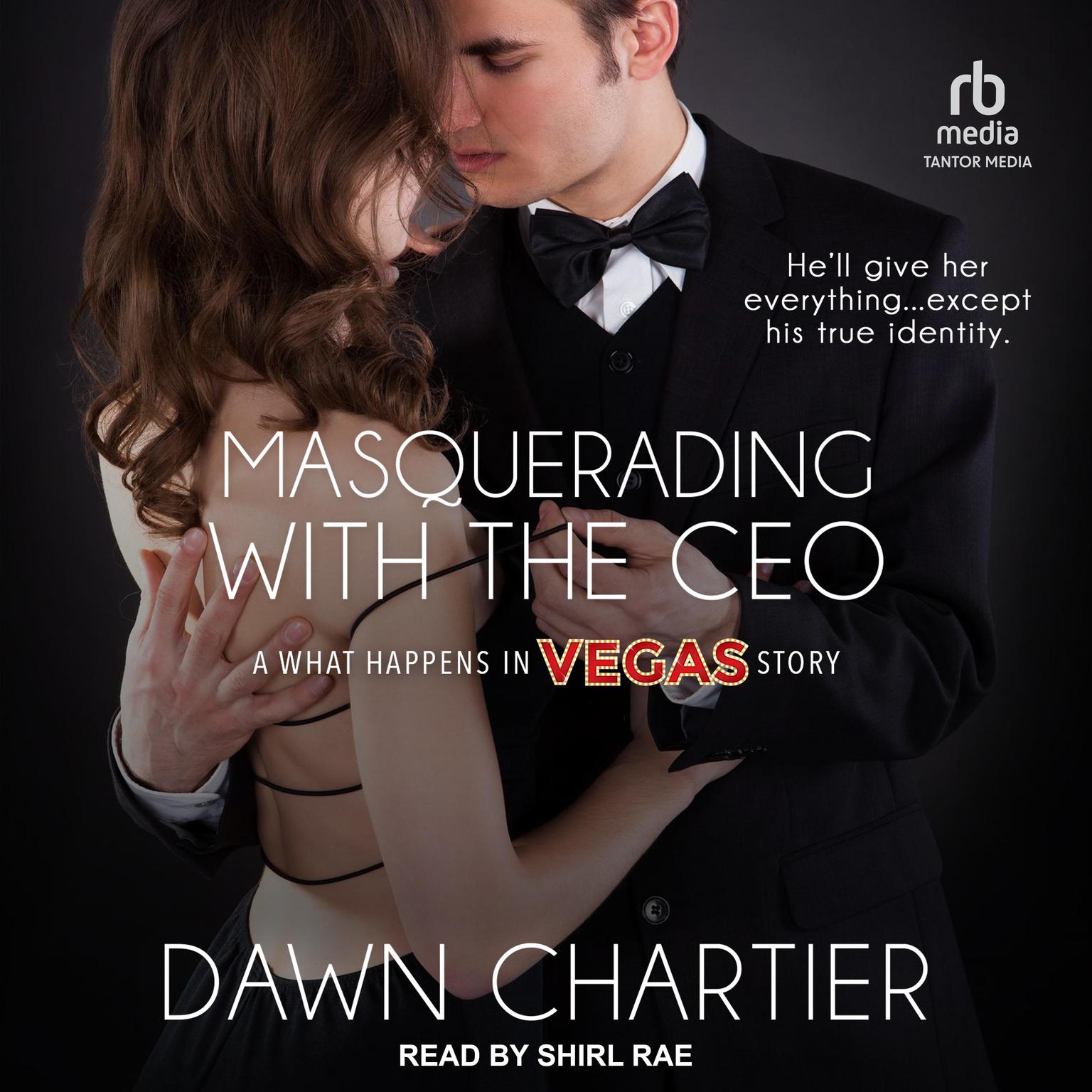 Masquerading with the CEO Audiobook, by Dawn Chartier