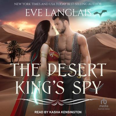 The Desert King’s Spy Audiobook, by Eve Langlais