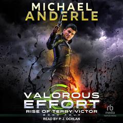 Valorous Effort Audiobook, by Michael Anderle