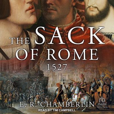 The Sack of Rome Audiobook, by E.R. Chamberlin