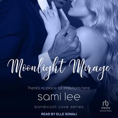 Moonlight Mirage Audiobook, by Sami Lee