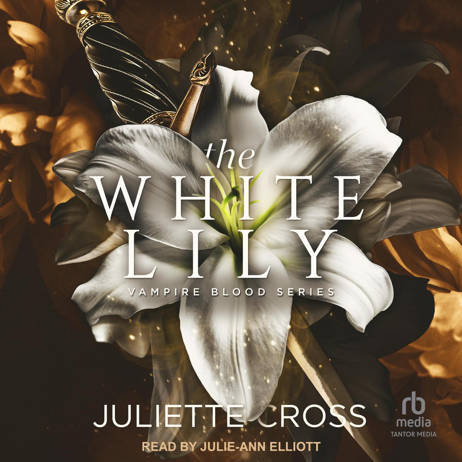 The White Lily Audiobook, by Juliette Cross
