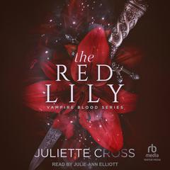 The Red Lily Audiobook, by Juliette Cross