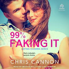 99% Faking It Audiobook, by Chris Cannon