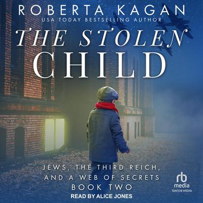 The Stolen Child Audiobook, by Roberta Kagan