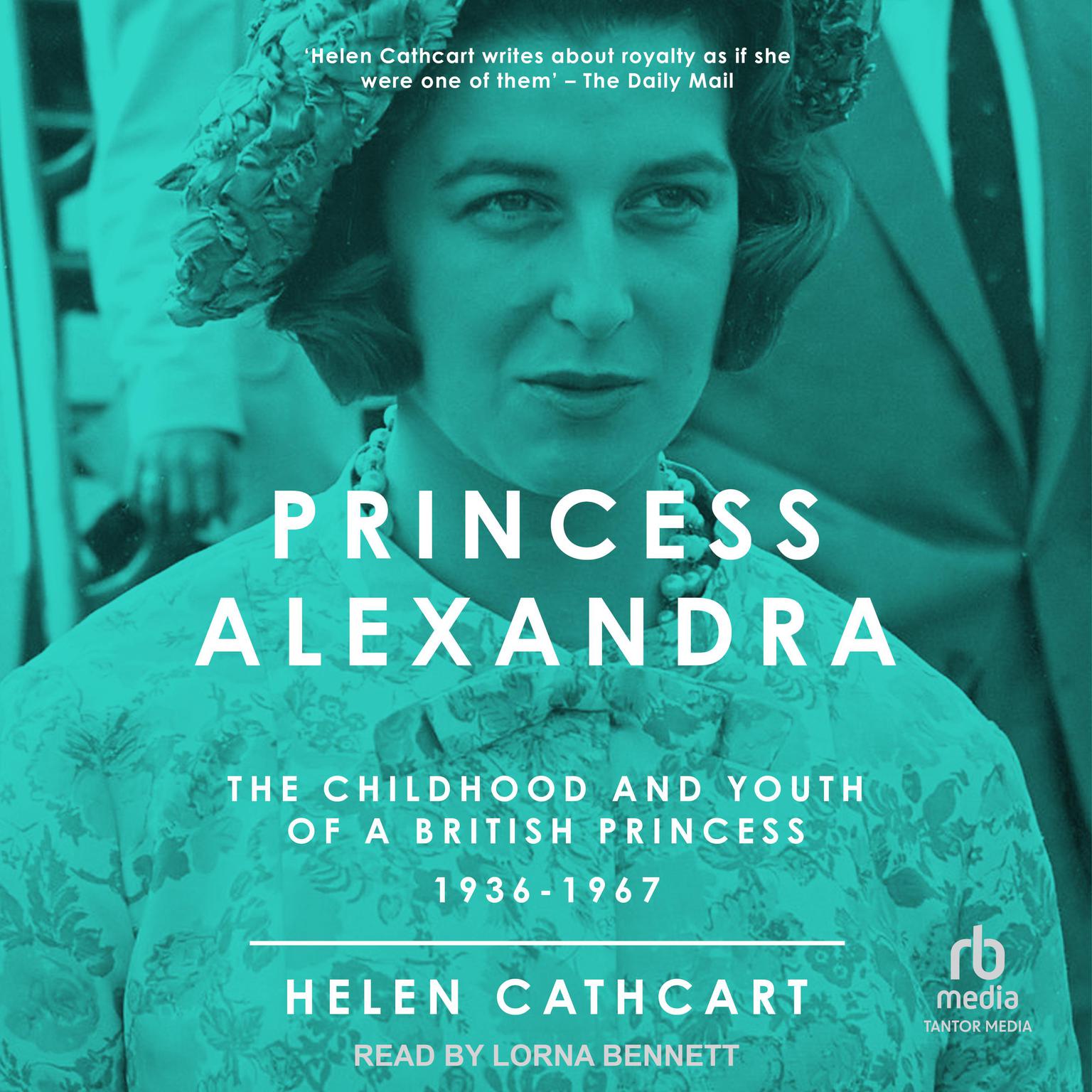 Princess Alexandra Audiobook, by Helen Cathcart