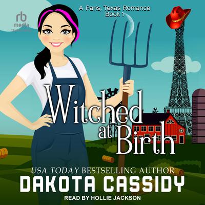 Witched at Birth Audiobook, by Dakota Cassidy