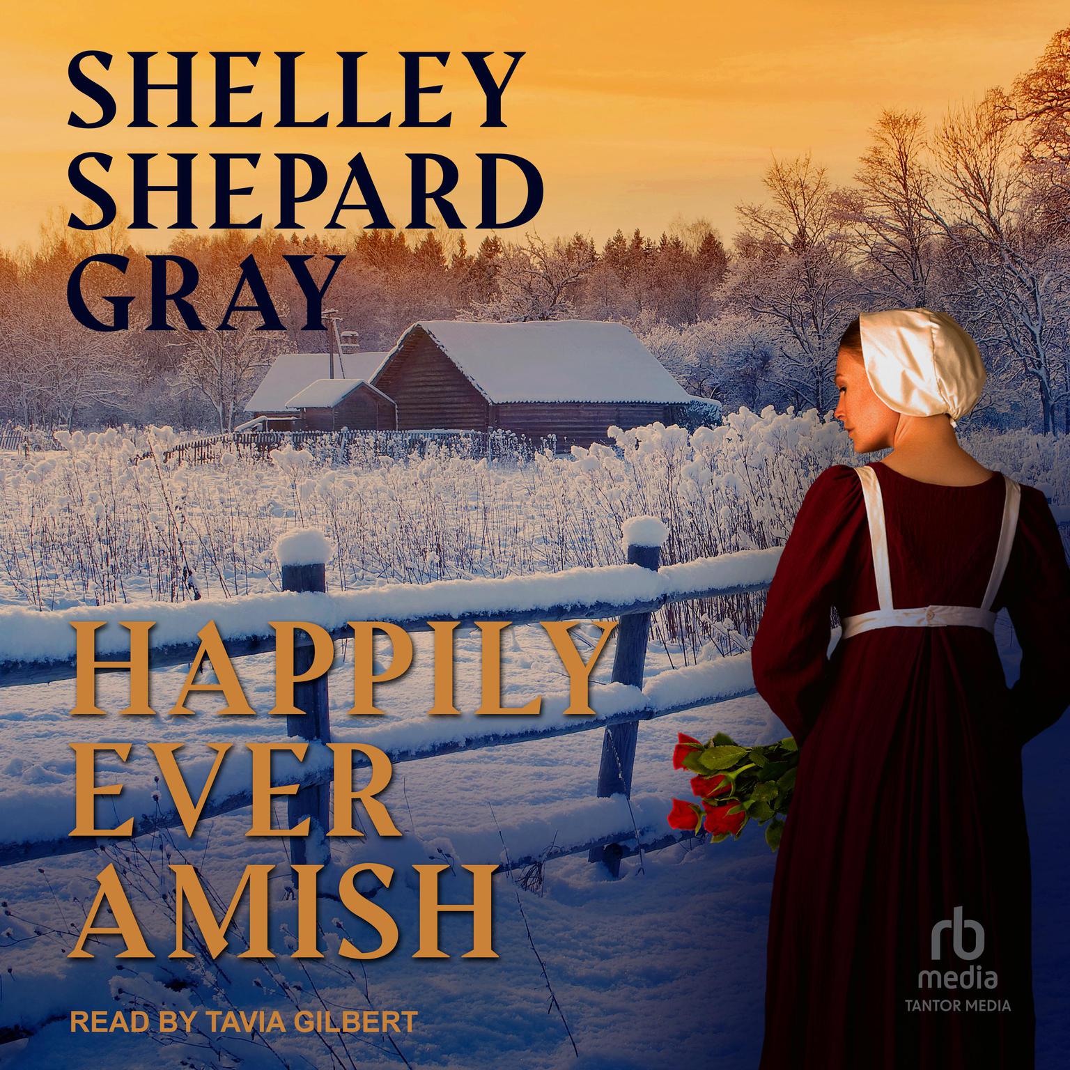 Happily Ever Amish Audiobook, by Shelley Shepard Gray