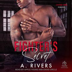 Fighter's Secret Audiobook, by A. Rivers
