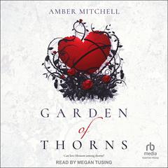 Garden of Thorns Audiobook, by Amber Mitchell
