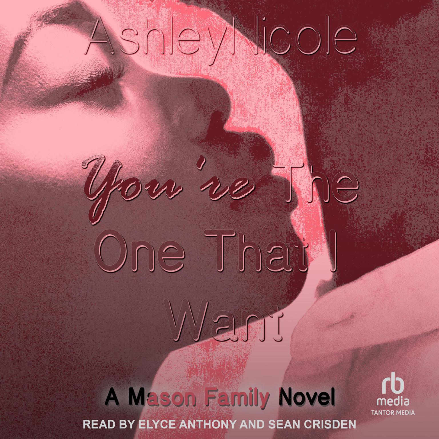 Youre The One That I Want Audiobook, by AshleyNicole 