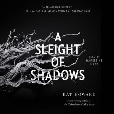 A Sleight of Shadows Audiobook, by Kat Howard