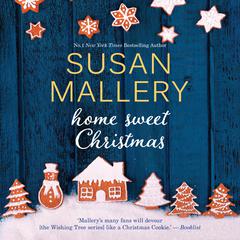 Home Sweet Christmas Audiobook, by Susan Mallery