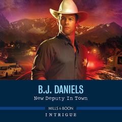 The New Deputy in Town Audiobook, by B. J. Daniels