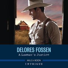 A Lawmans Justice Audiobook, by Delores Fossen
