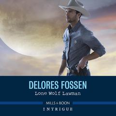 Lone Wolf Lawman Audiobook, by Delores Fossen