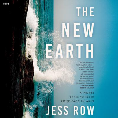 The New Earth: A Novel Audiobook, by Jess Row