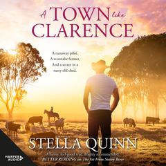 A Town Like Clarence Audiobook, by Stella Quinn