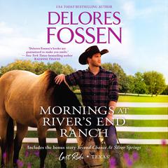 Mornings at River's End Ranch Audiobook, by Delores Fossen