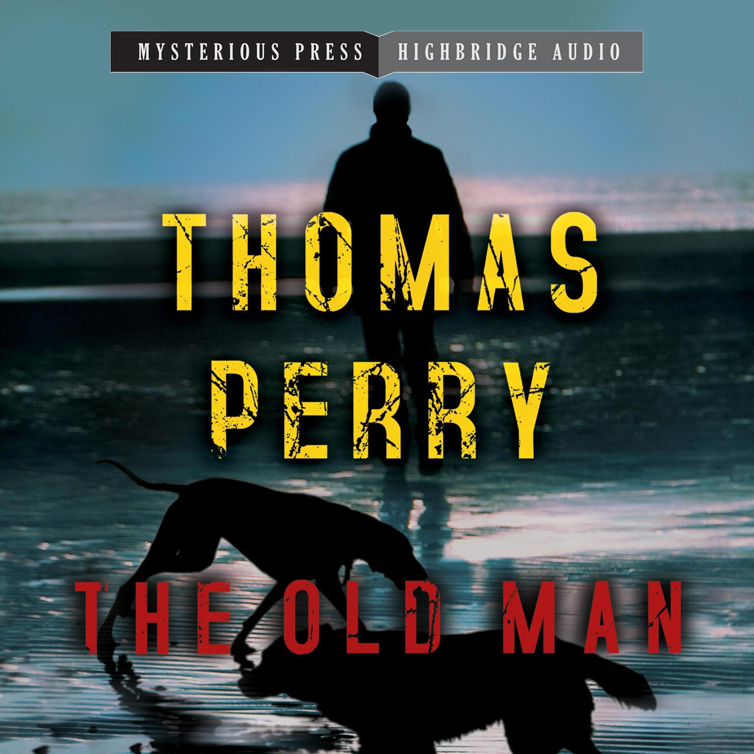 The Old Man Audiobook, by Thomas Perry