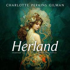 Herland Audiobook, by Charlotte Perkins Gilman