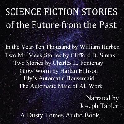 Science Fiction Stories of the Future from the Past Audiobook, by various authors