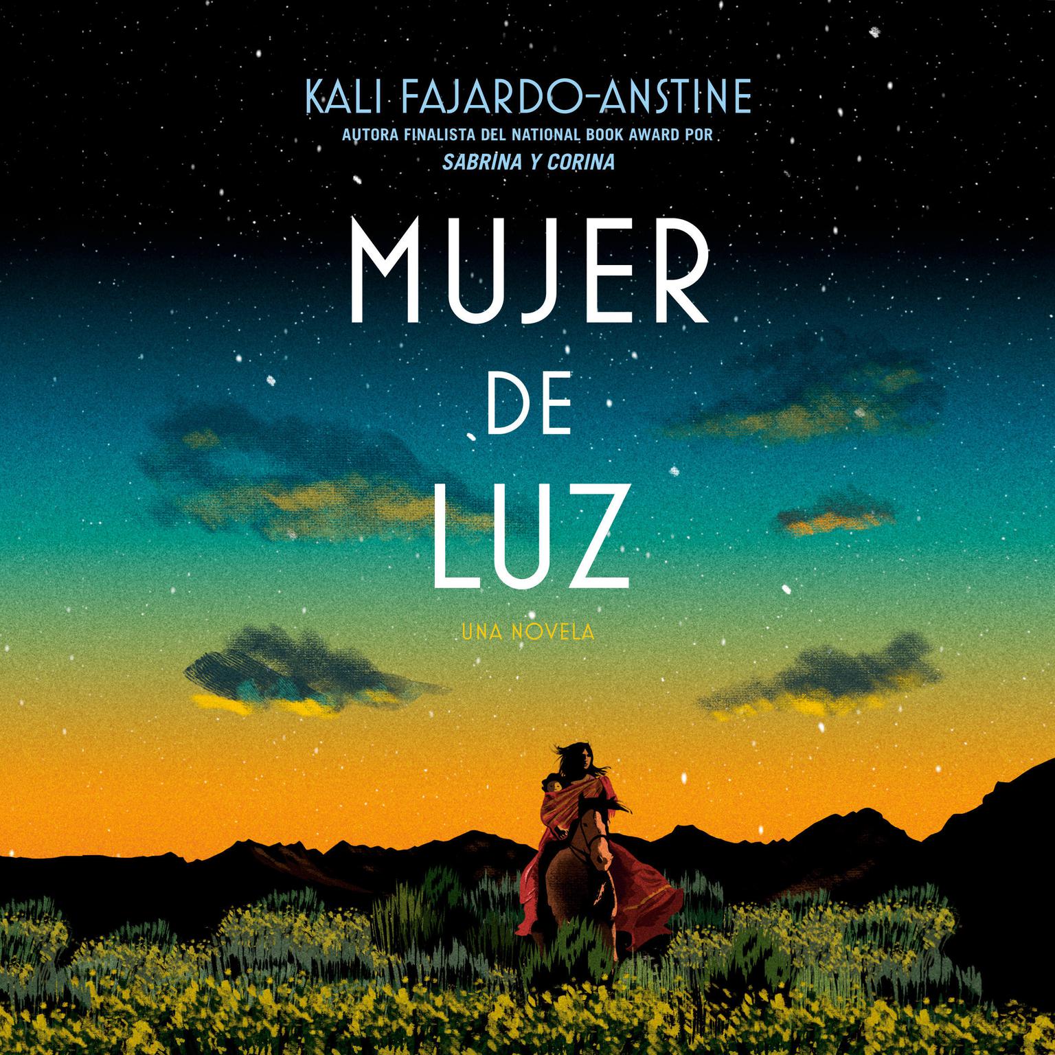 Mujer de luz: Una novela Audiobook, by Kali Fajardo-Anstine