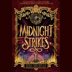 Midnight Strikes Audiobook, by Zeba Shahnaz