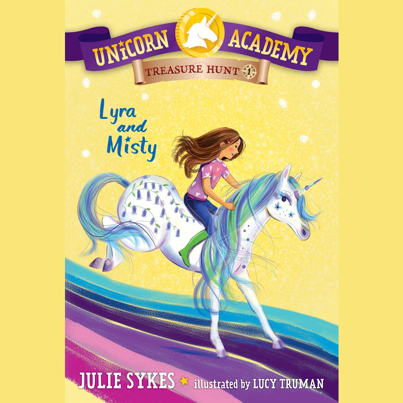 Unicorn Academy Treasure Hunt #1: Lyra and Misty Audiobook, by Julie Sykes