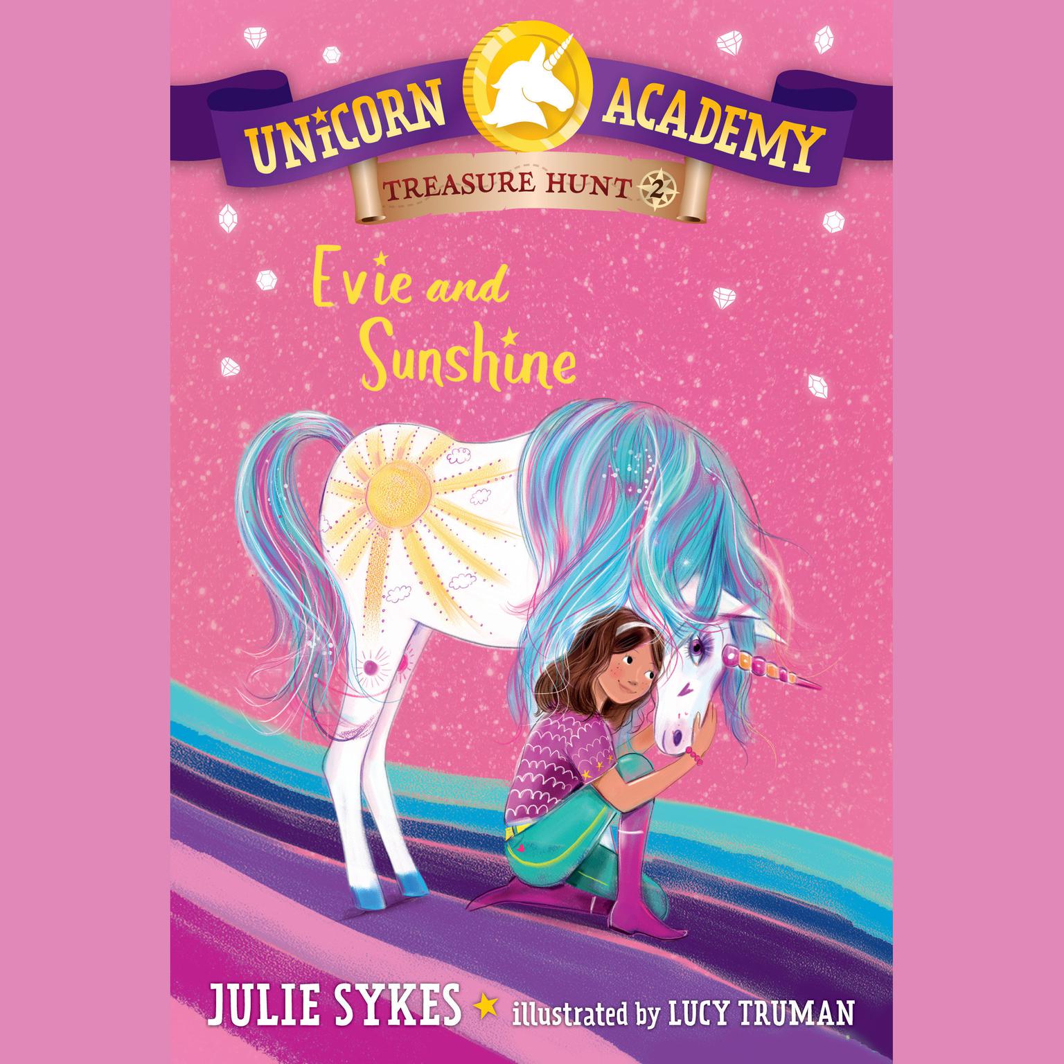 Unicorn Academy Treasure Hunt #2: Evie and Sunshine Audiobook, by Julie Sykes
