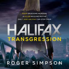 Halifax: Transgression Audiobook, by Roger Simpson